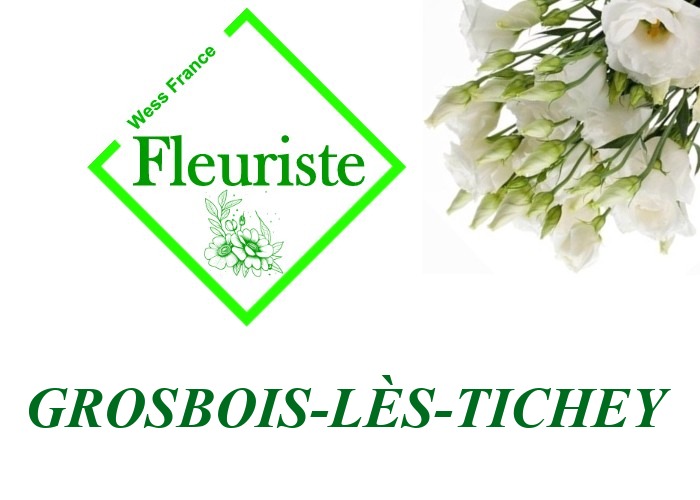 Fleuriste Grosbois-lès-Tichey Fleuriste Grosbois-lès-Tichey - livraison de fleurs Grosbois-lès-Tichey